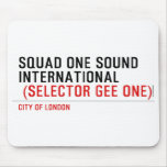 SQUAD ONE SOUND INTERNATIONAL   Mousepads
