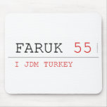 FARUK  Mousepads