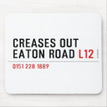 Creases Out Eaton Road  Mousepads
