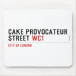 CAKE PROVOCATEUR  STREET  Mousepads