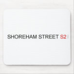 SHOREHAM STREET  Mousepads