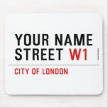 Your Name Street  Mousepads