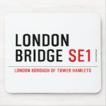 LONDON BRIDGE  Mousepads