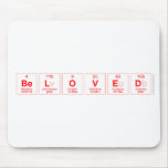 Beloved  Mousepads
