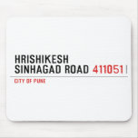HrishiKesh Sinhagad Road  Mousepads