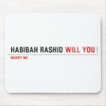 Habibah Rashid  Mousepads