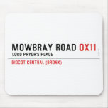 Mowbray Road  Mousepads
