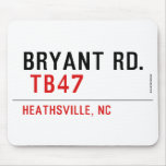 BRYANT RD.   Mousepads