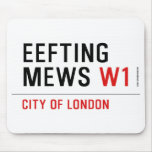 EEFTING MEWS  Mousepads