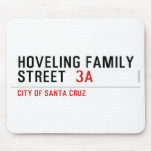 Hoveling family Street   Mousepads