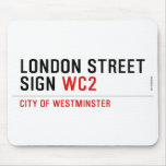LONDON STREET SIGN  Mousepads