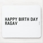 Happy birth day  Ragav  Mousepads