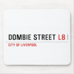  Dombie Street  Mousepads