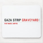 GAZA STRIP  Mousepads