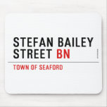 Stefan Bailey Street  Mousepads