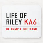 life of  riley  Mousepads