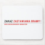 ZAKAZ  Mousepads