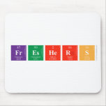 FRESHERS   Mousepads