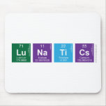 Lunatics  Mousepads