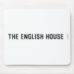 The English HOUSE  Mousepads