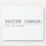 kaycee canasa  Mousepads