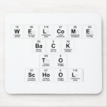 Welcome
 Back
 to
 school  Mousepads