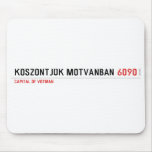 Köszöntjük Mótvánban  Mousepads
