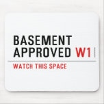 BASEMENT  APPROVED  Mousepads
