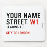 Your Name Street  Mousepads