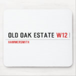 Old Oak estate  Mousepads