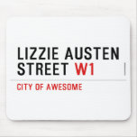 Lizzie Austen Street  Mousepads