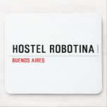 Hostel Robotina  Mousepads