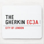 THE  GHERKIN  Mousepads