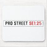 PRO STREET  Mousepads