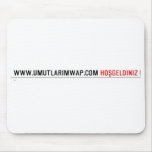 www.umutlarimwap.com  Mousepads