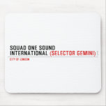 SQUAD ONE SOUND INTERNATIONAL  Mousepads