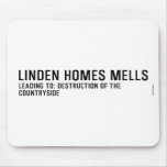 Linden HomeS mells      Mousepads