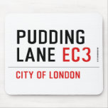 PUDDING LANE  Mousepads