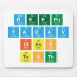 Deepu 
 Yadav 
 Class 
 Tenth  Mousepads