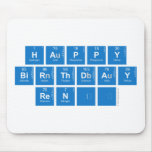 Happy
 Birthday
 René  Mousepads