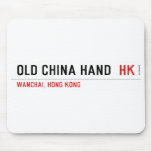 OLD CHINA HAND   Mousepads
