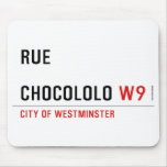 Rue  chocololo  Mousepads