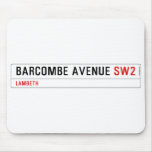 Barcombe Avenue  Mousepads