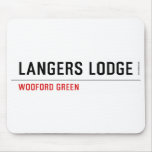 LANGERS LODGE  Mousepads