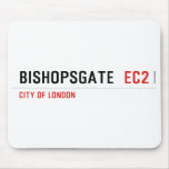 Bishopsgate   Mousepads