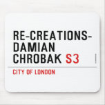 Re-creations- Damian  Chrobak  Mousepads