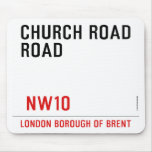 CHURCH ROAD ROAD      Mousepads
