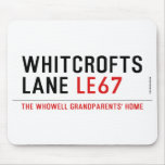 whitcrofts lane  Mousepads