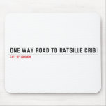 one way road to ratsille crib   Mousepads