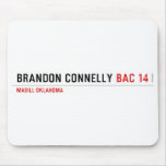 BRANDON CONNELLY  Mousepads